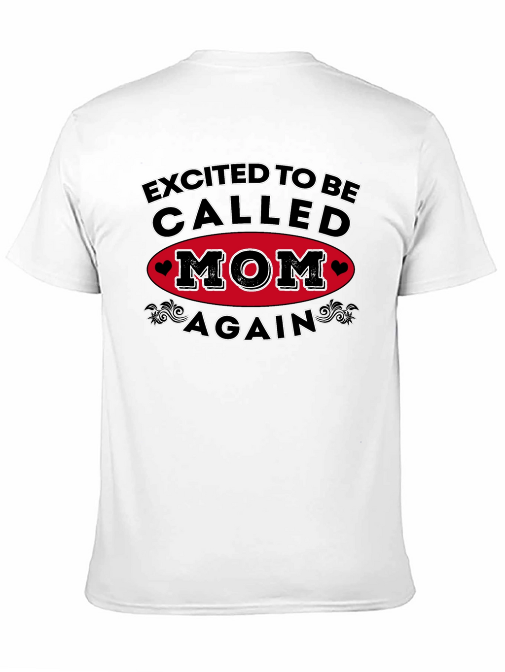 Excited To Be Called Mom Again T-Shirt