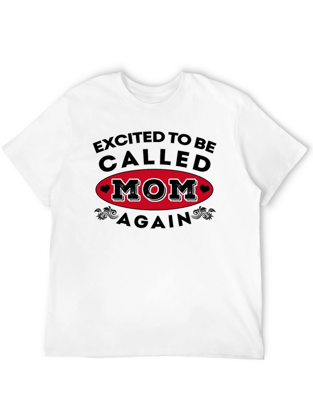 Excited To Be Called Mom Again T-Shirt