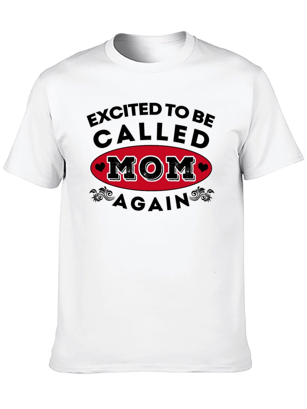 Excited To Be Called Mom Again T-Shirt