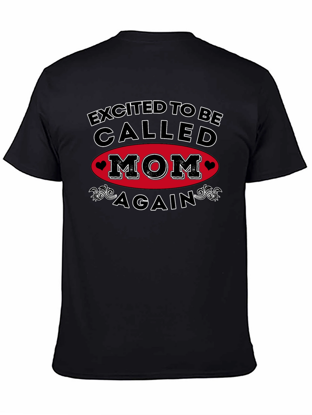 Excited To Be Called Mom Again T-Shirt