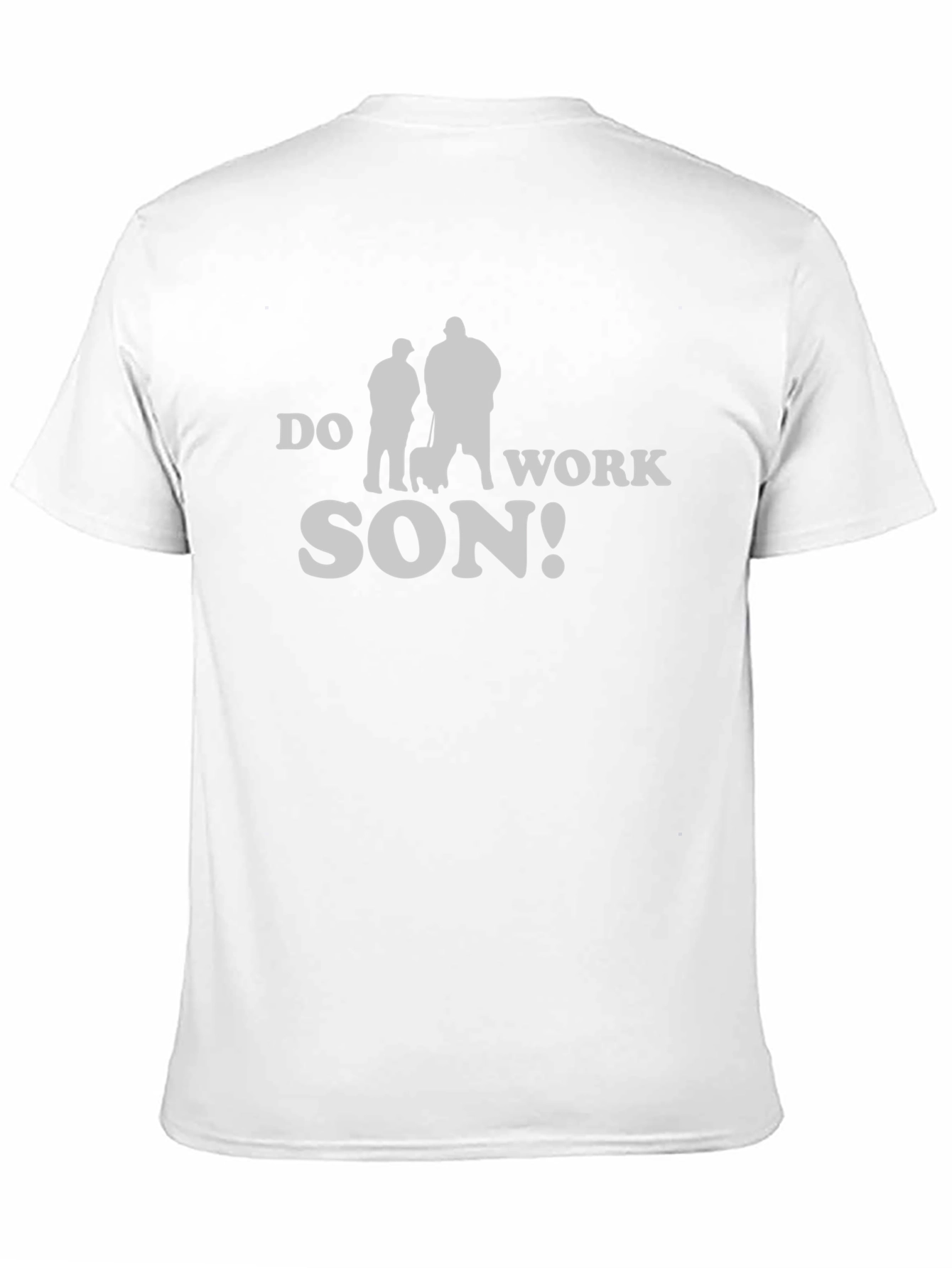 Do Work Son T-Shirt Funny Walking Silhouette Tee