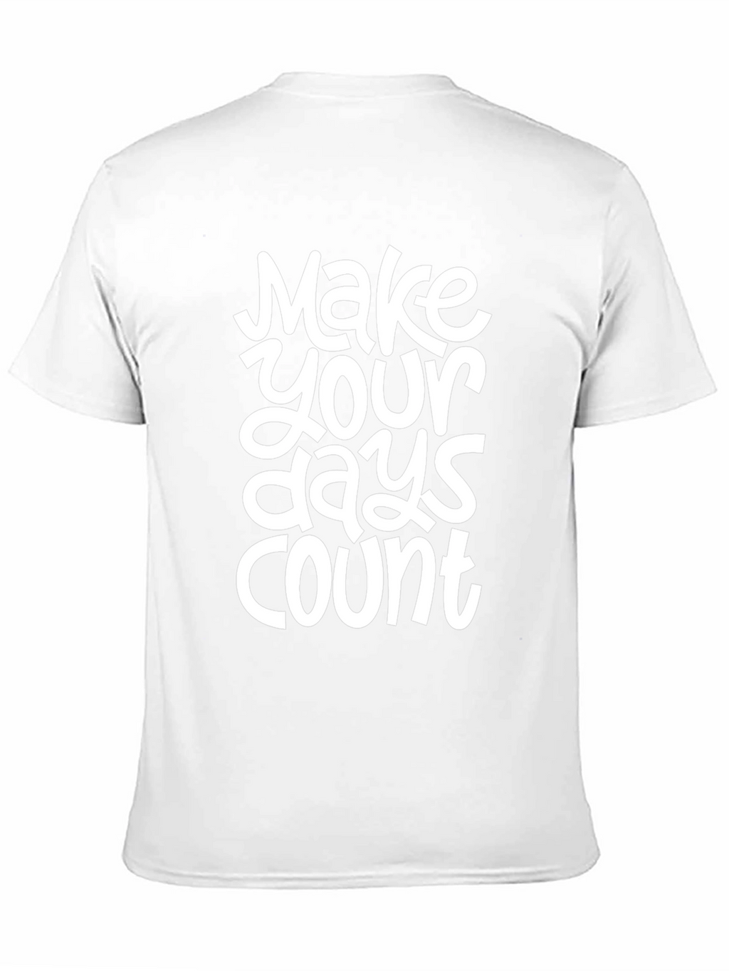 Inspirational Make Your Days Count Black T-Shirt