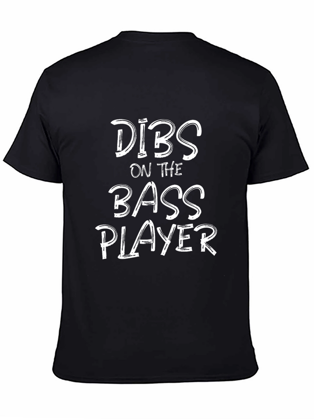 Dibs on the Bass Player Graphic T-Shirt