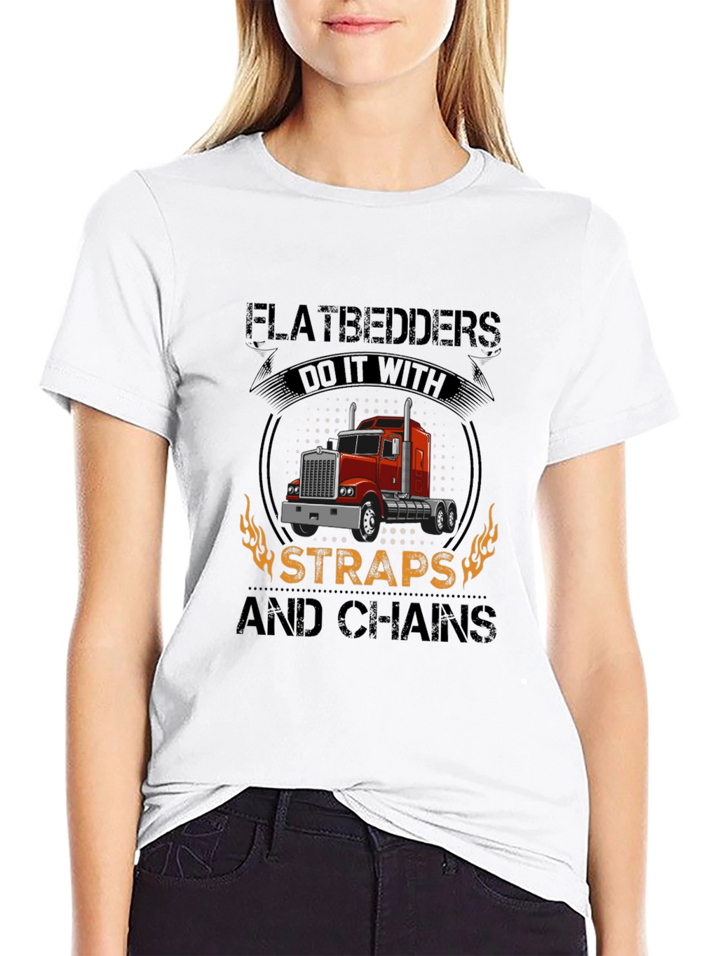 Flatbedders Do It With Straps and Chains Trucker T-Shirt