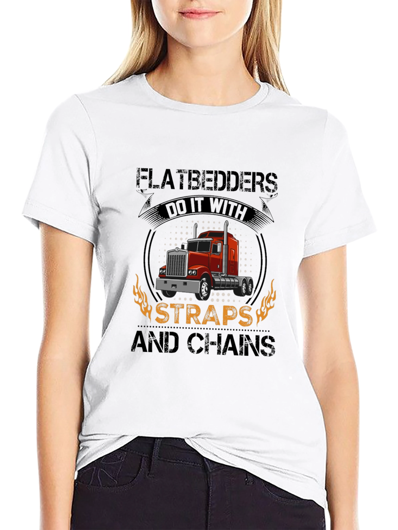 Flatbedders Do It With Straps and Chains Trucker T-Shirt