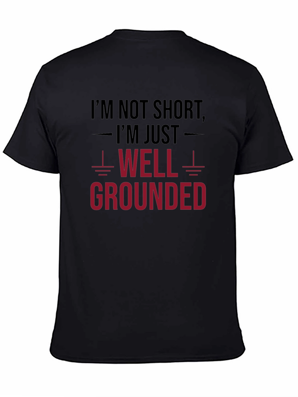 Funny Well Grounded Graphic Tee
