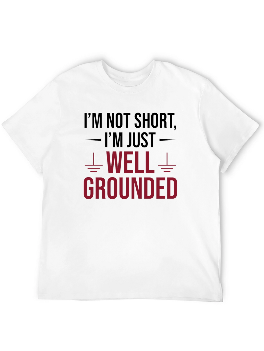 Funny Well Grounded Graphic Tee