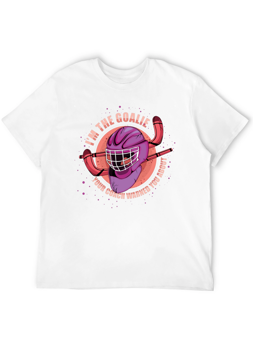 Im the Goalie Hockey T-Shirt