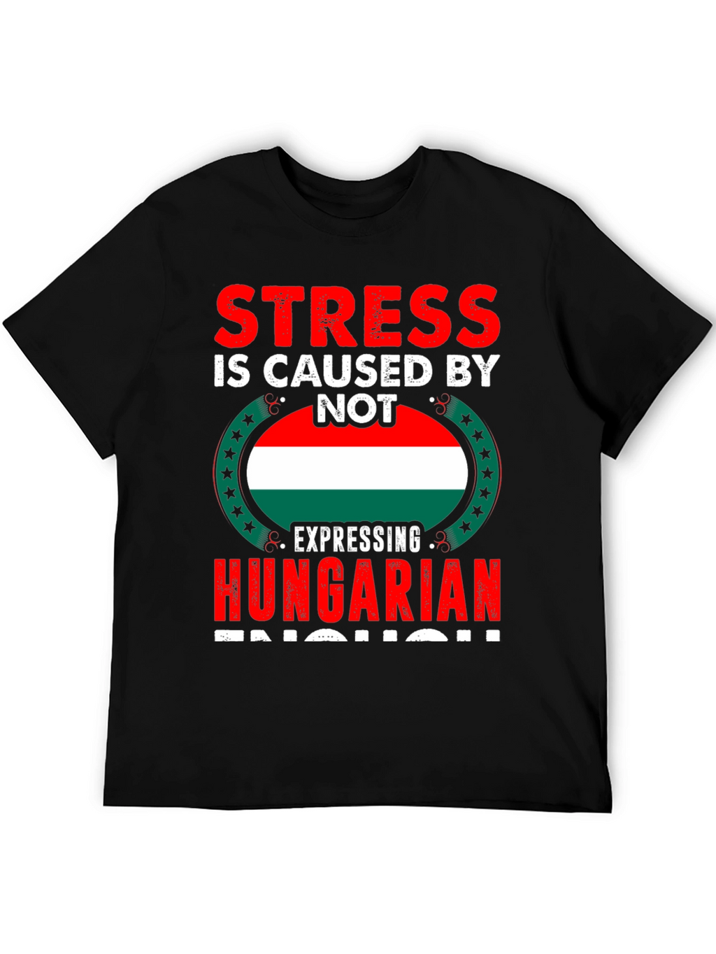 Stress Hungarian Pride T-Shirt