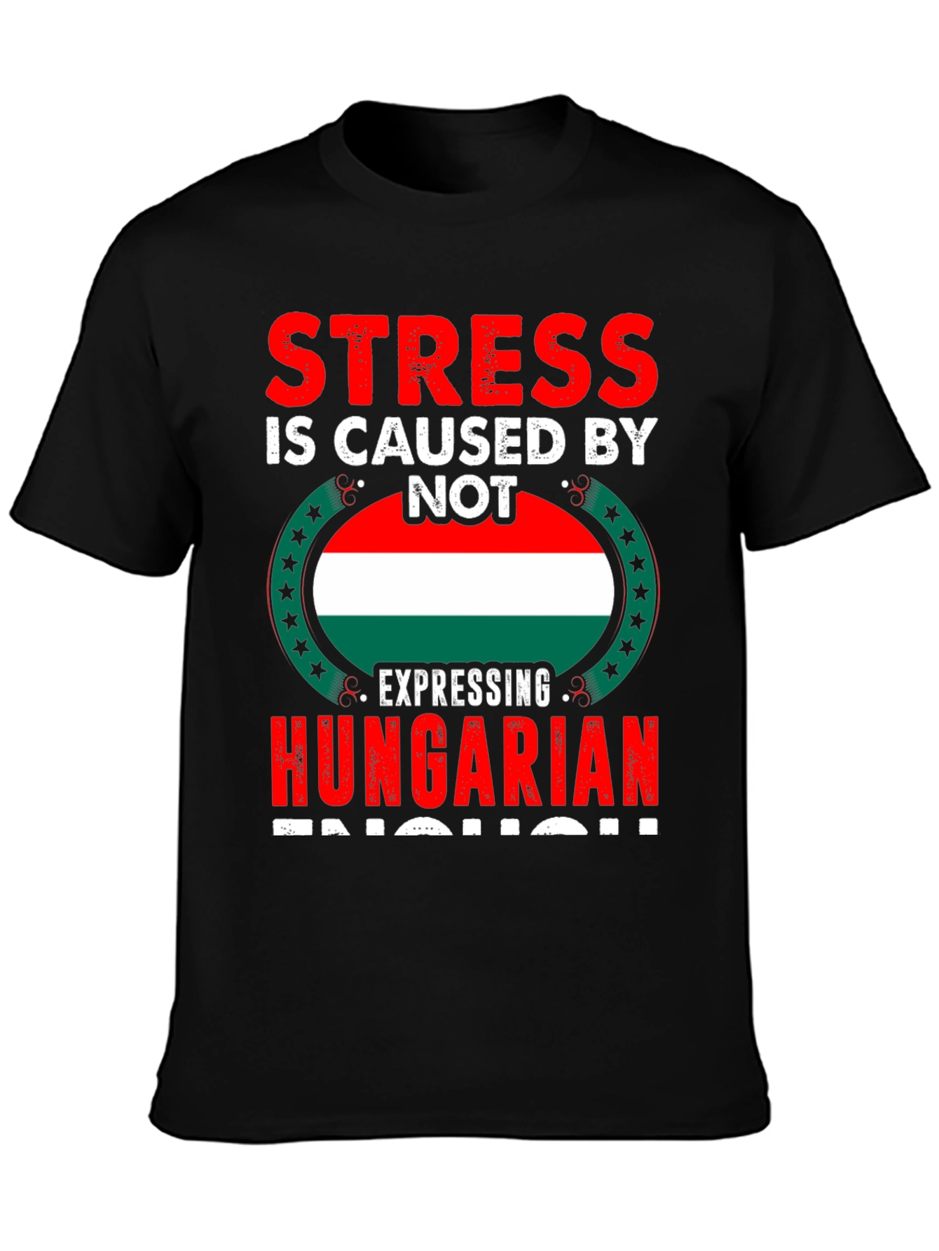 Stress Hungarian Pride T-Shirt