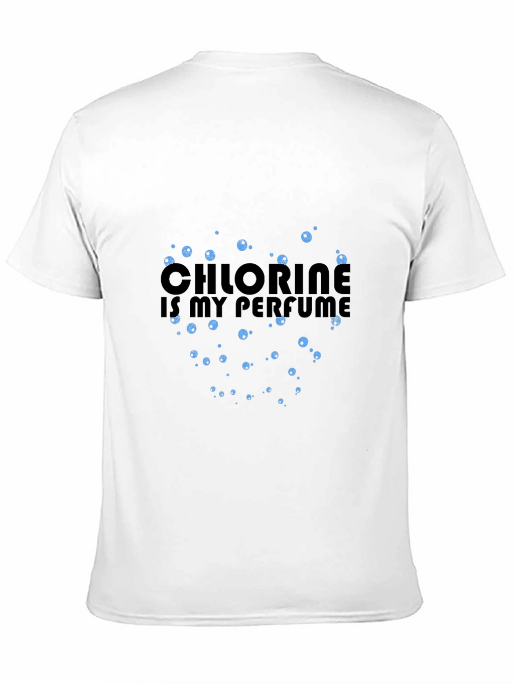Chlorine is My Perfume Graphic T-Shirt