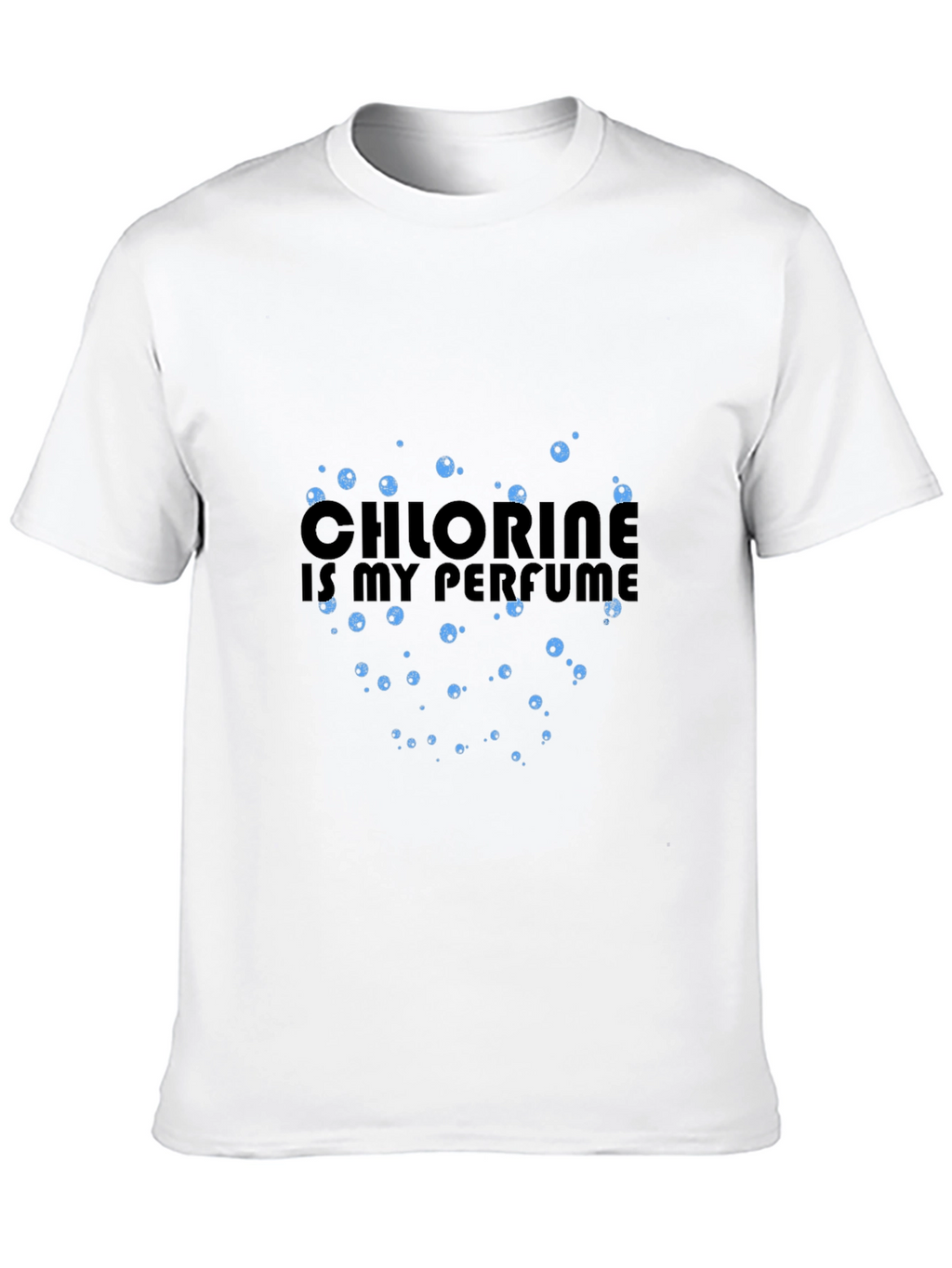 Chlorine is My Perfume Graphic T-Shirt