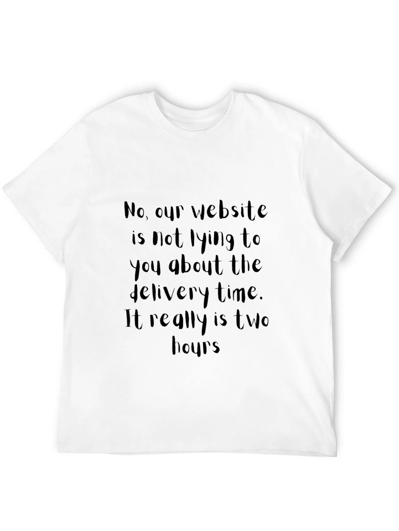 Funny Two Hours Delivery Black T-Shirt