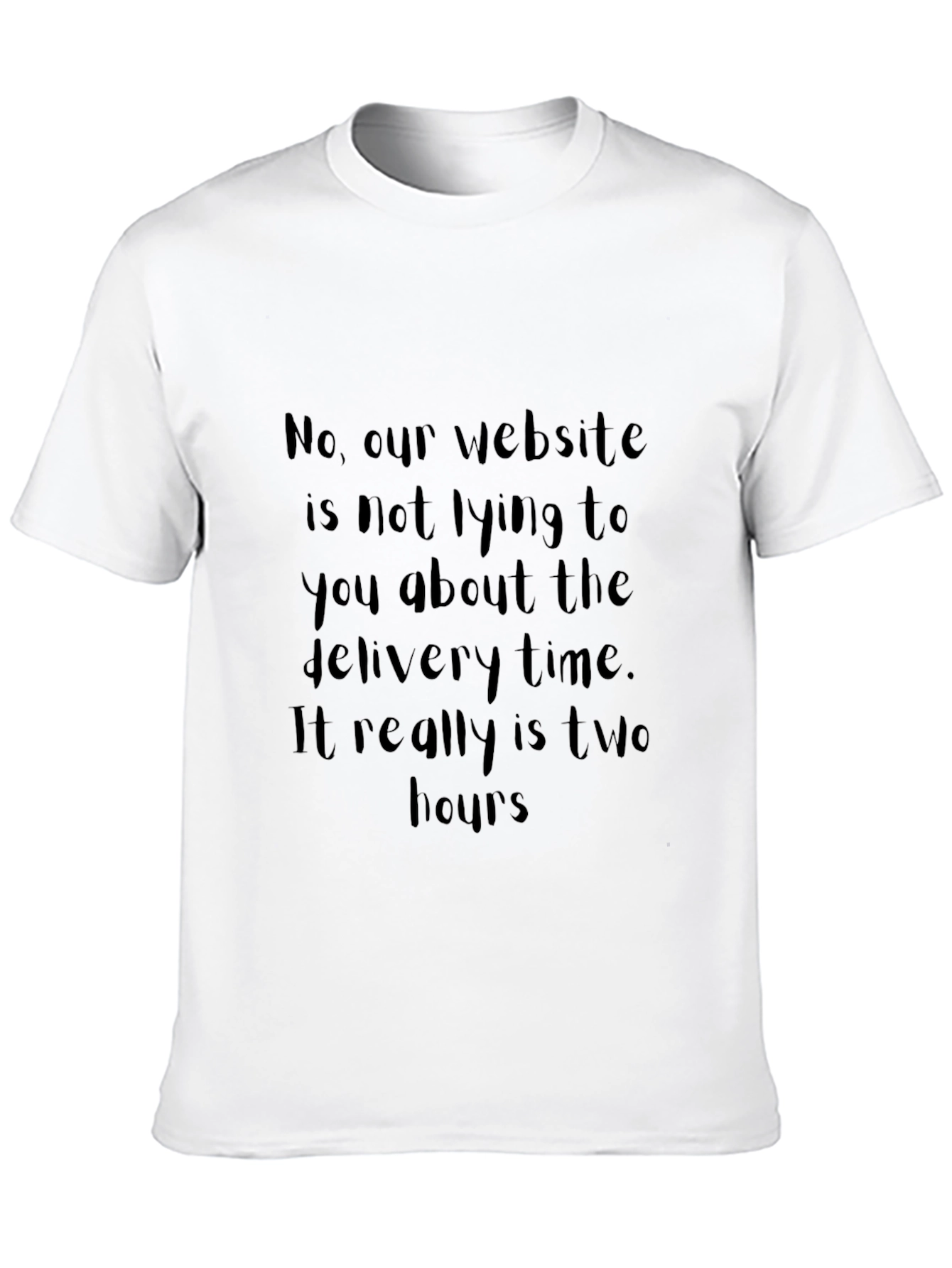Funny Two Hours Delivery Black T-Shirt