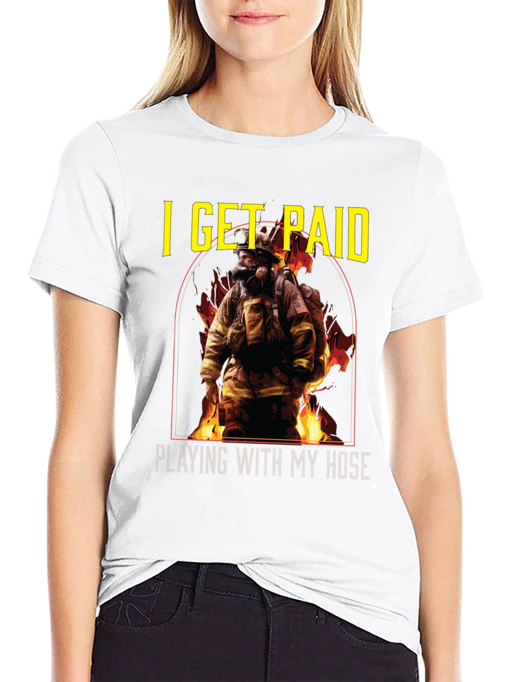Firefighter T-Shirt: I Get Paid Playing with My Hose