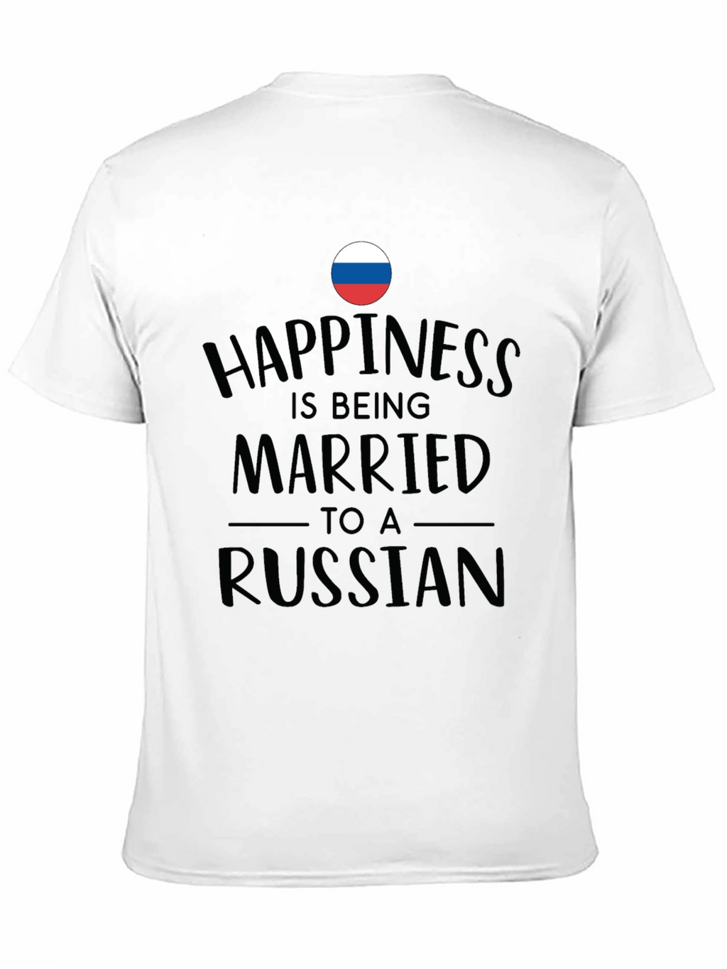 Happiness is Being Married to a Russian Black T-Shirt