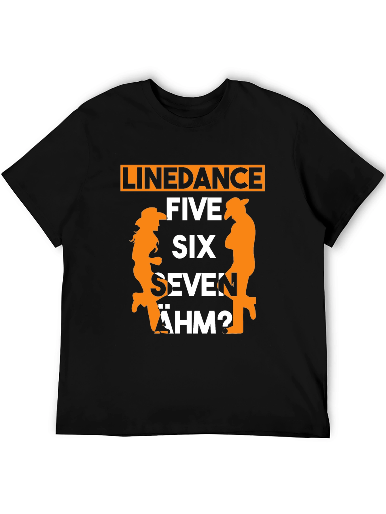 Line Dance T-Shirt: Five Six Seven ÄHM?