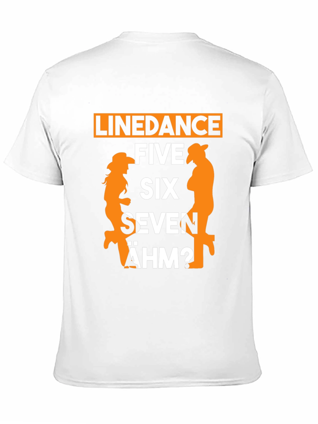 Line Dance T-Shirt: Five Six Seven ÄHM?