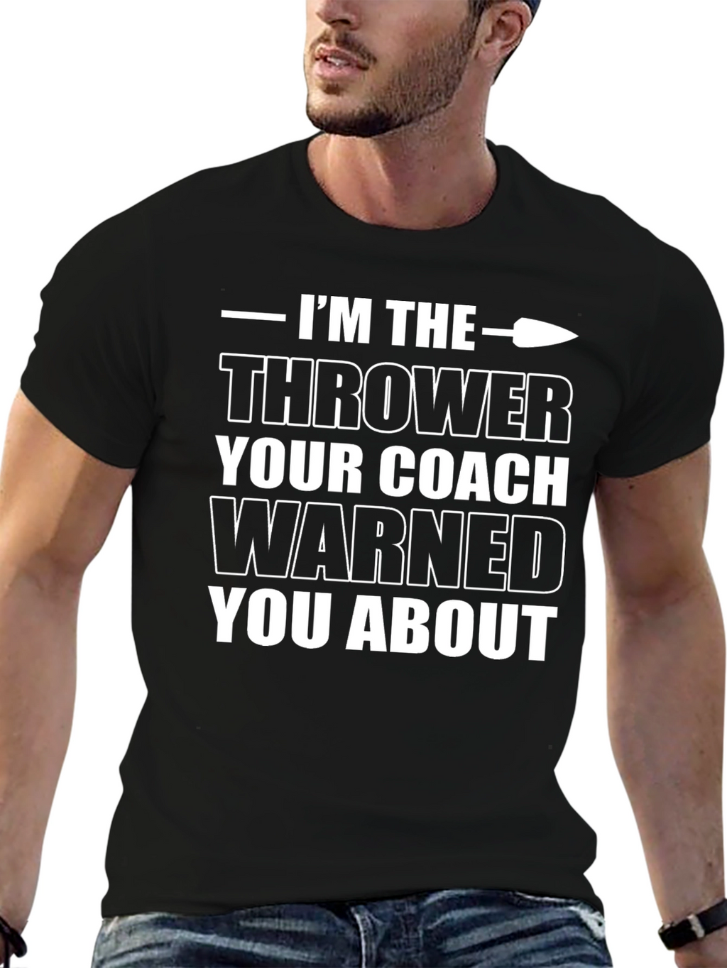 Im the Thrower T-Shirt Funny Athlete Tee