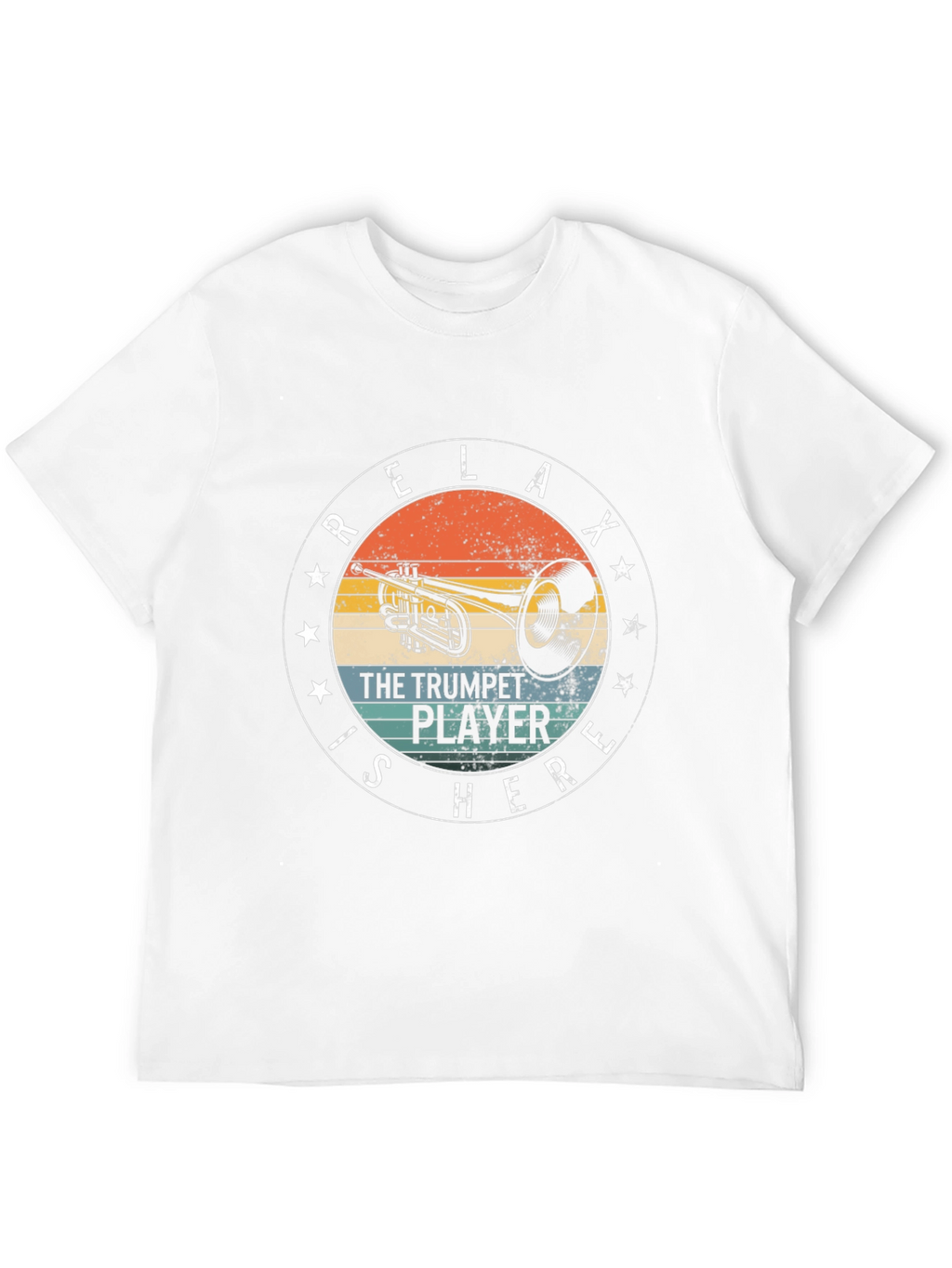 Relax Trumpet Player Here T-Shirt