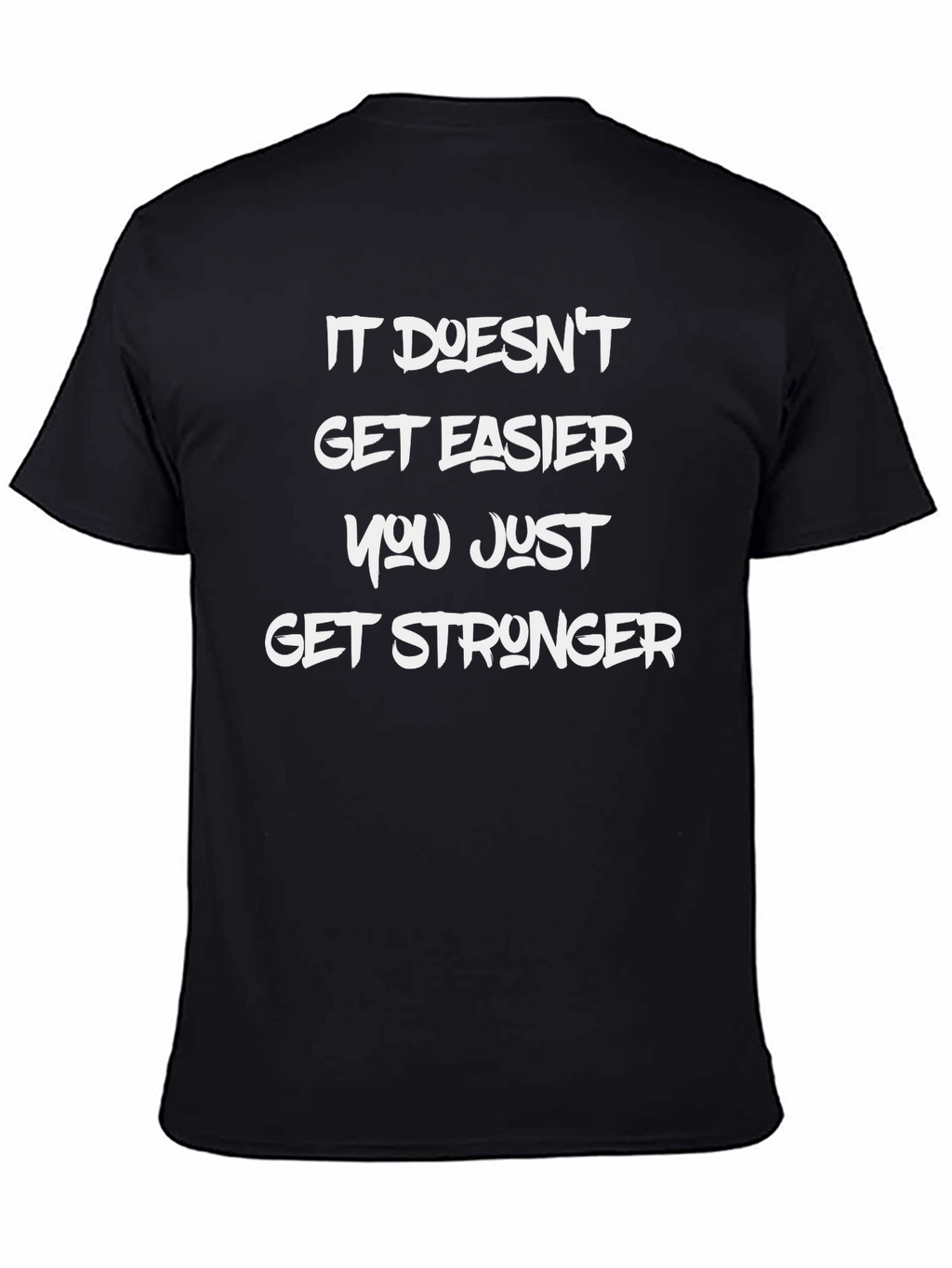 Inspirational Graphic T-Shirt - Get Stronger