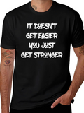 Inspirational Graphic T-Shirt - Get Stronger