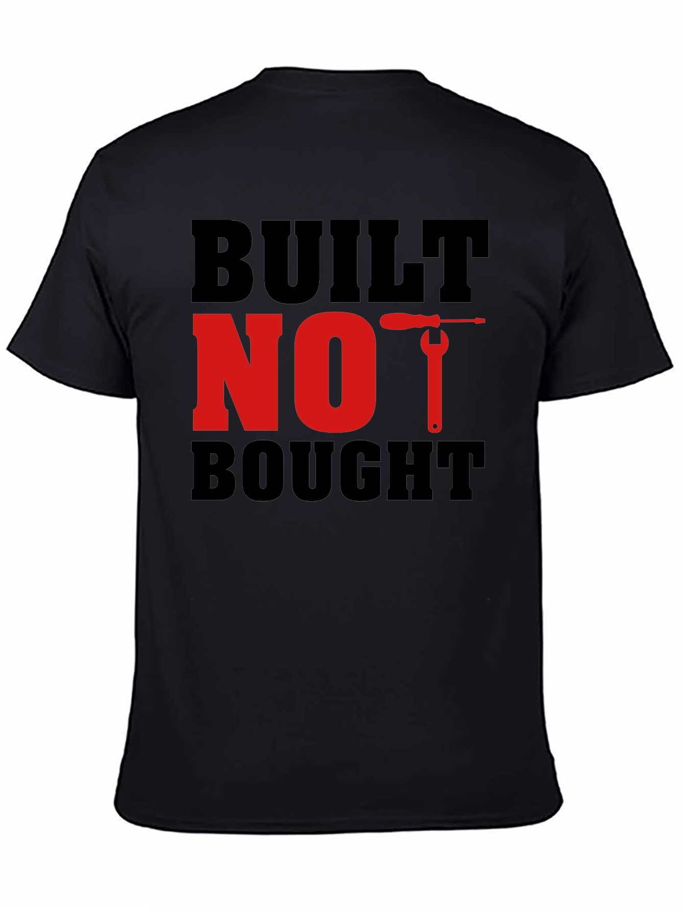 Built Not Bought Graphic Tee