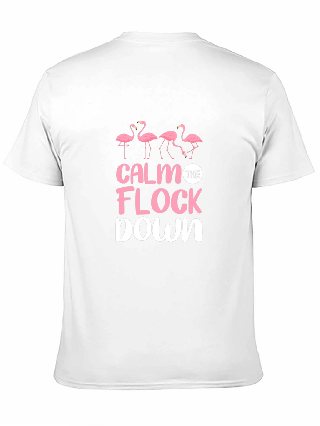 Calm The Flock Down Flamingo Graphic Tee