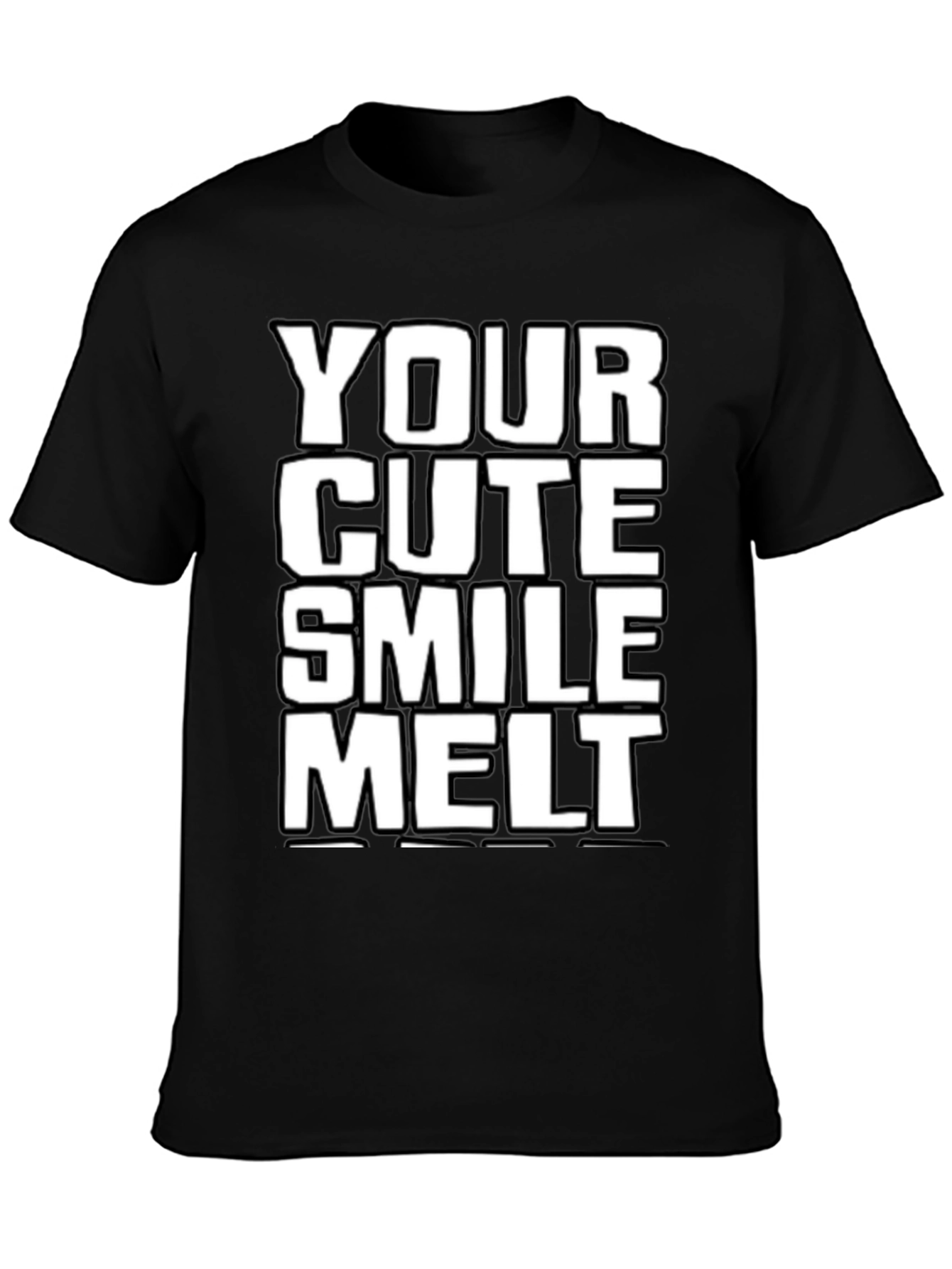 Your Cute Smile Melt T-Shirt
