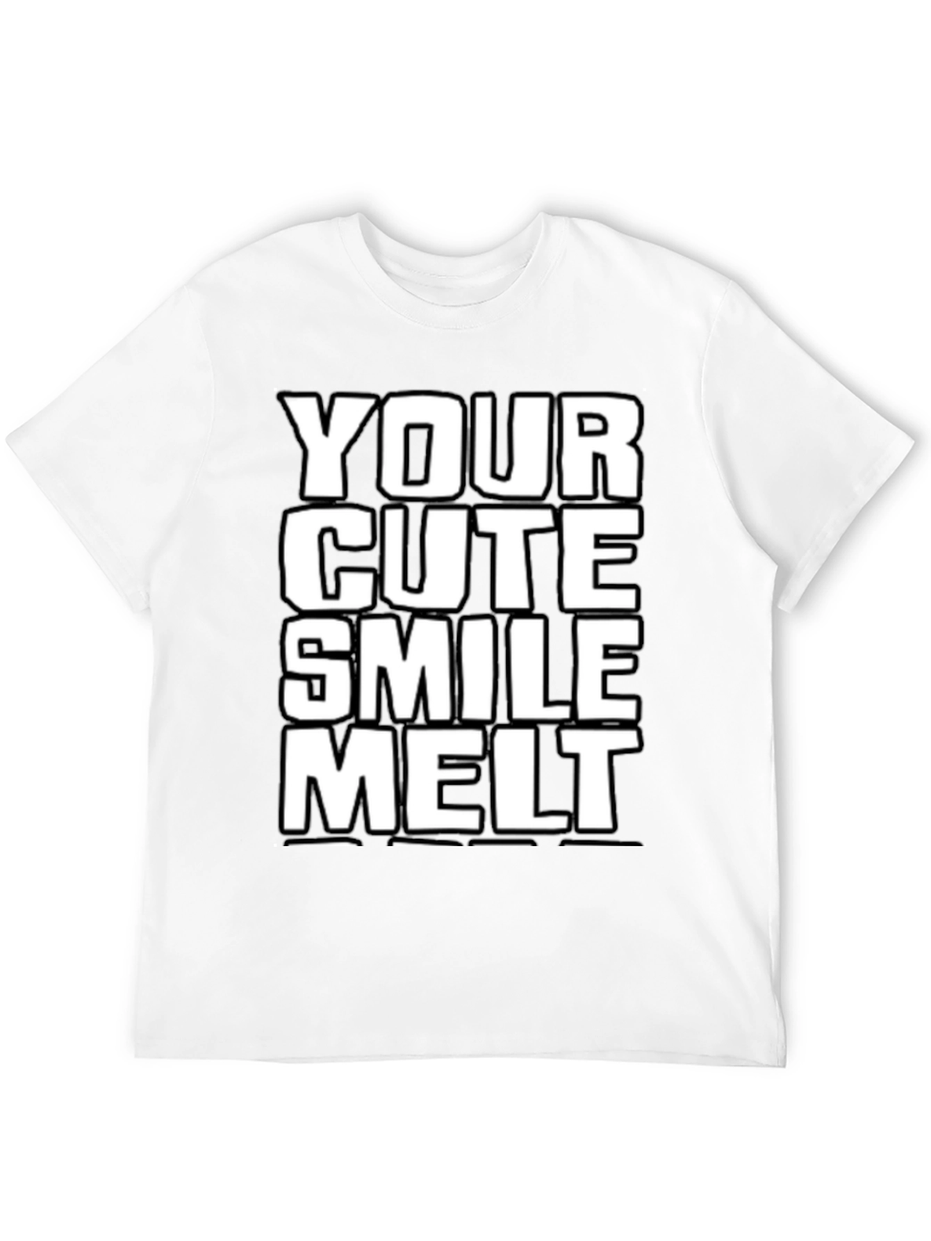 Your Cute Smile Melt T-Shirt