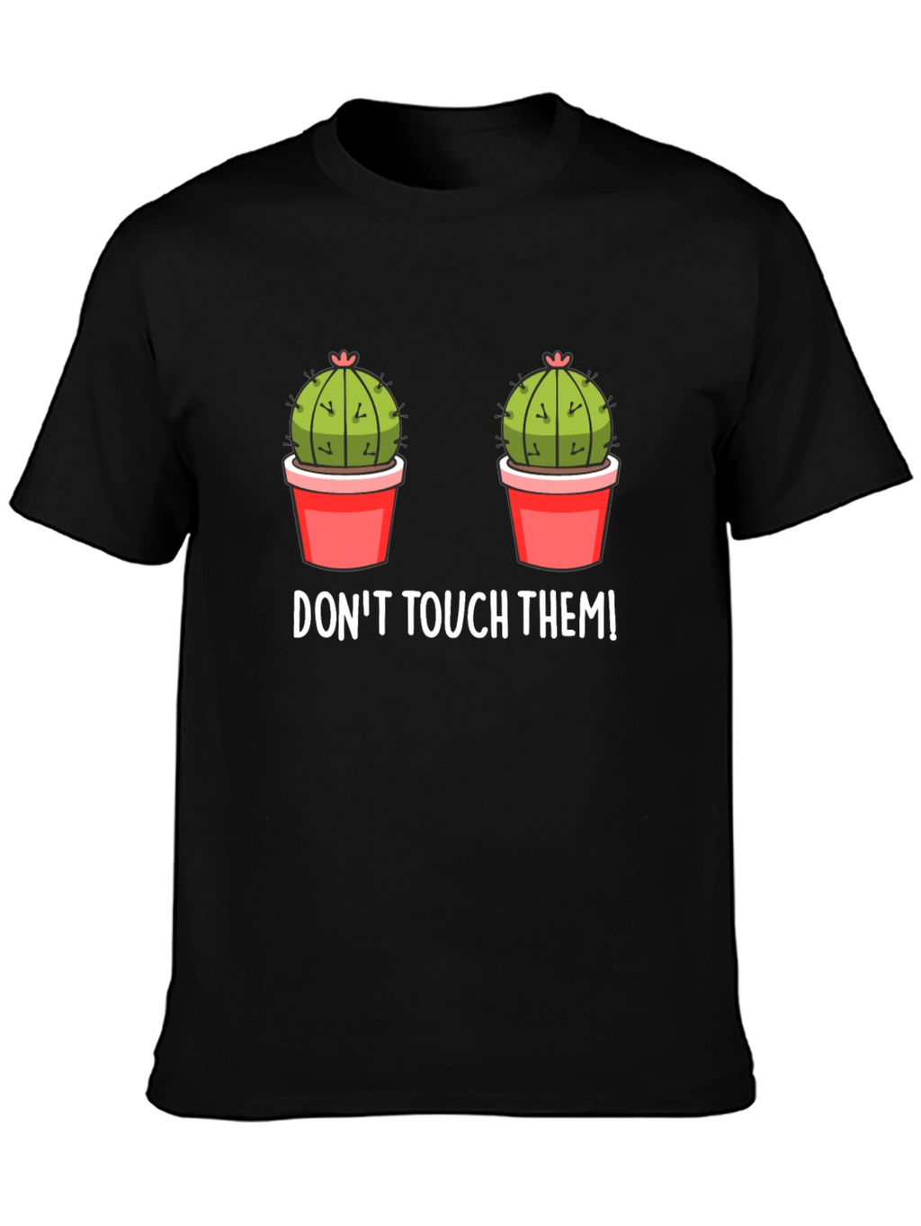 Dont Touch Them Cactus Graphic Tee