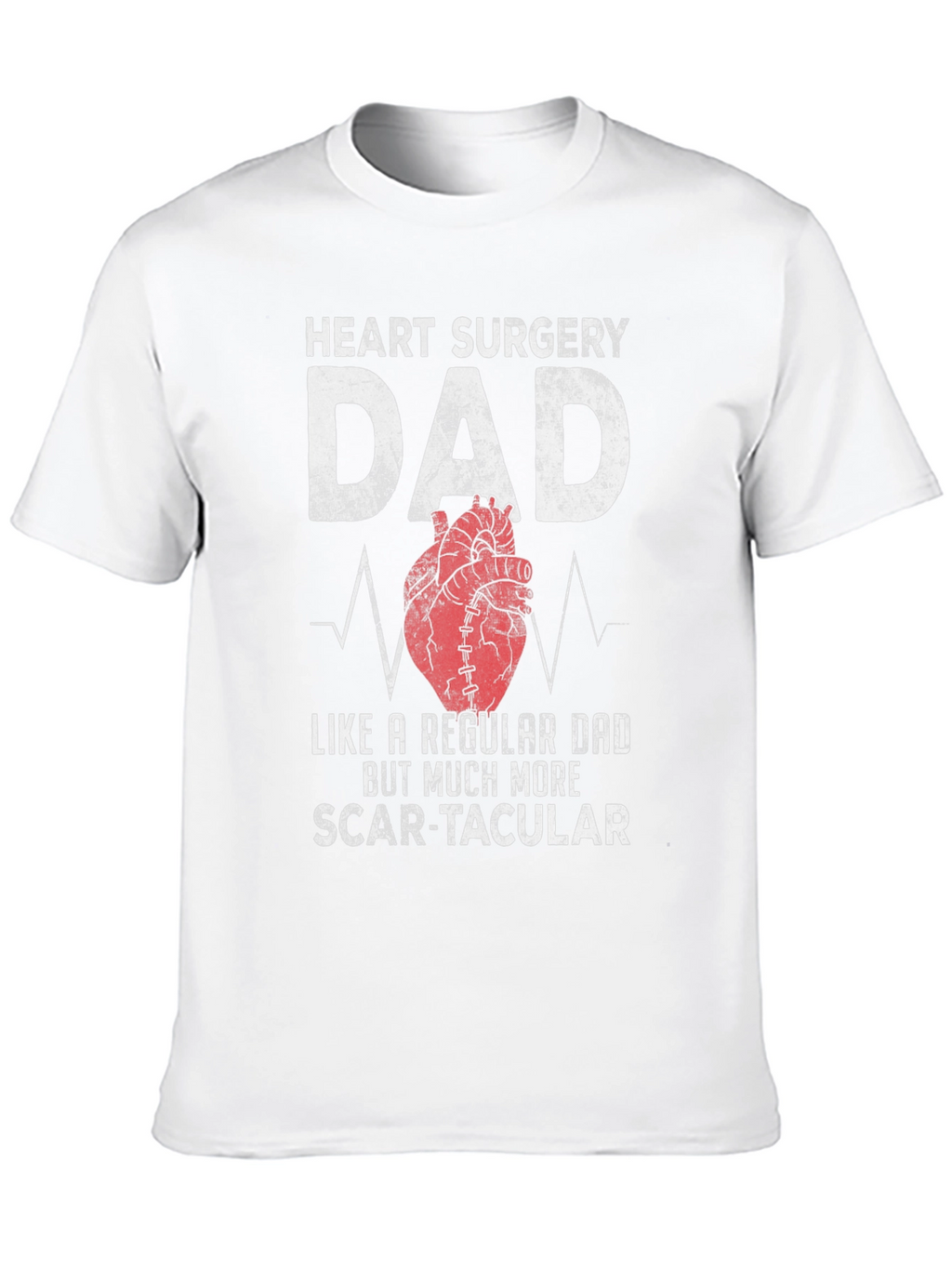 Heart Surgery Dad T-Shirt - Scar-tacular Fathers Day Tee