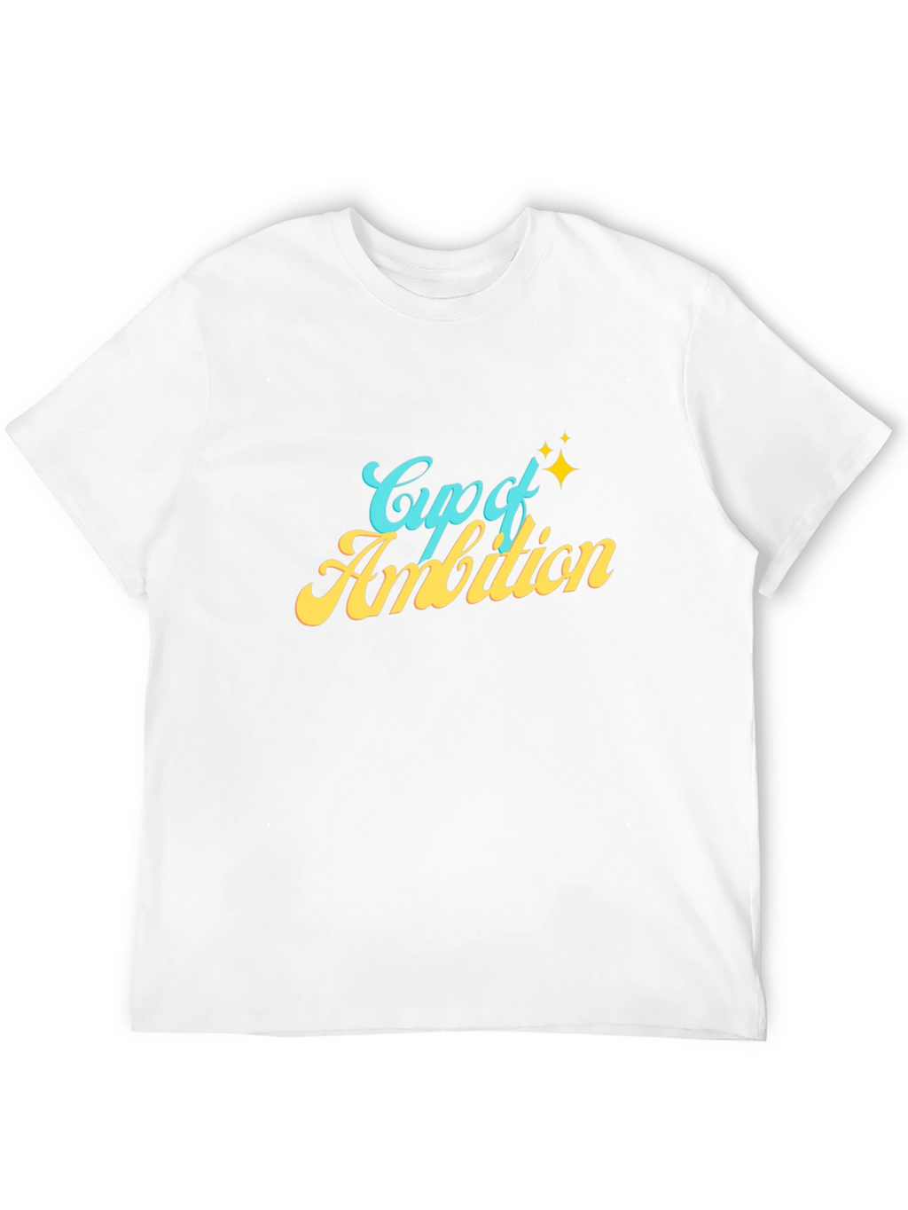 Cup of Ambition Graphic T-Shirt