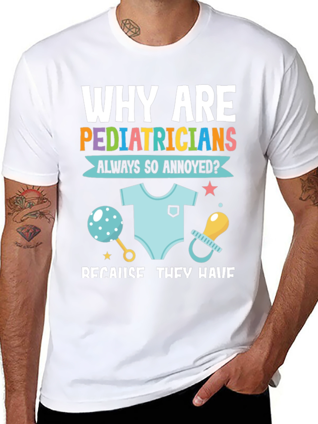 Pediatrician Annoyance T-Shirt - Doctor Humor