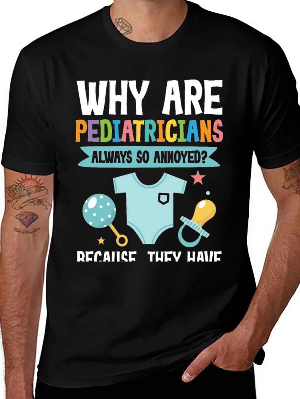 Pediatrician Annoyance T-Shirt - Doctor Humor