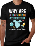 Pediatrician Annoyance T-Shirt - Doctor Humor