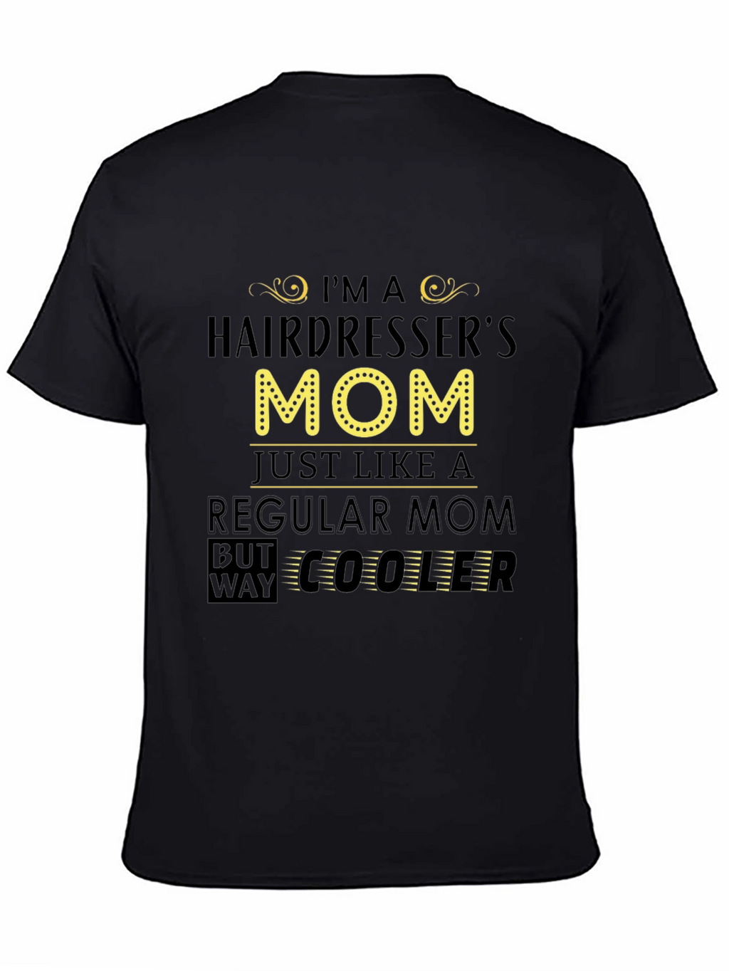 Hairdressers Mom T-Shirt - Cool Mom Tee