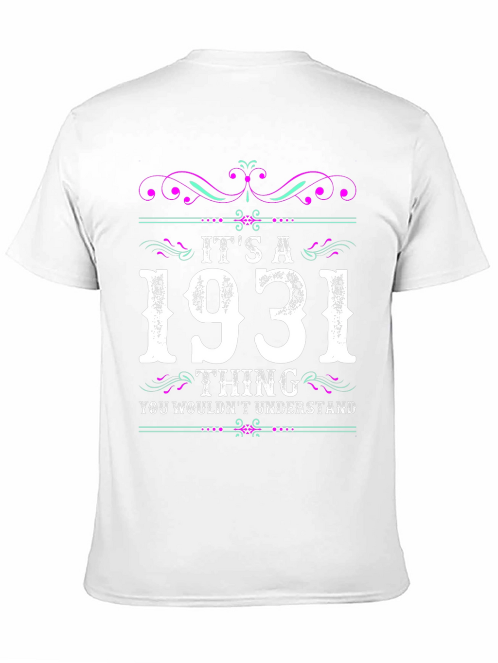 Its A 1931 Thing T-Shirt