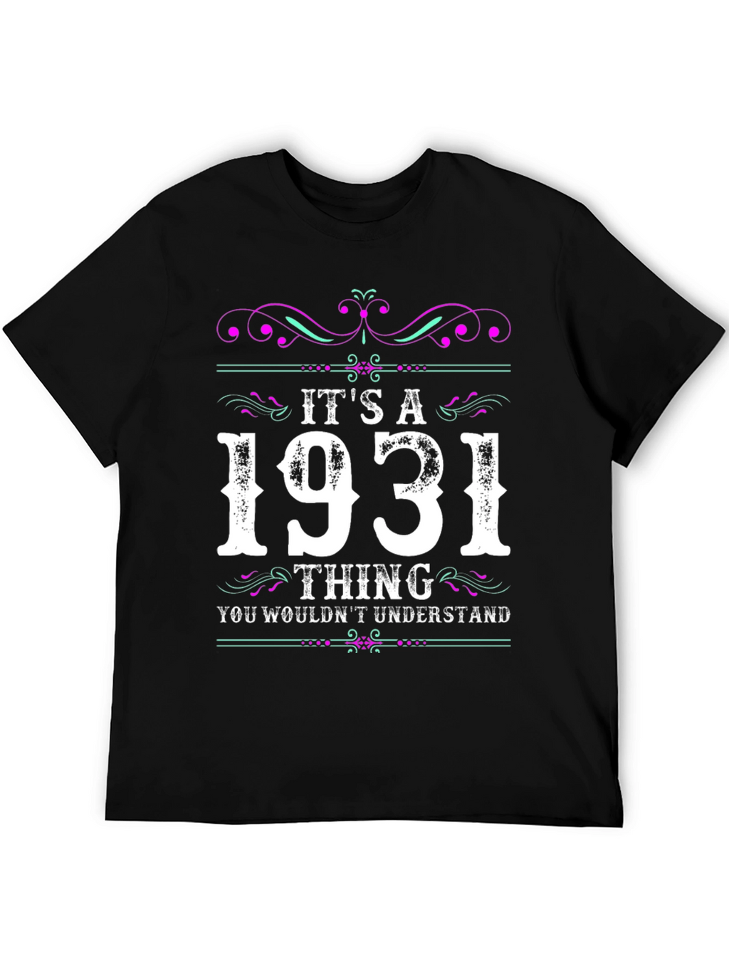 Its A 1931 Thing T-Shirt