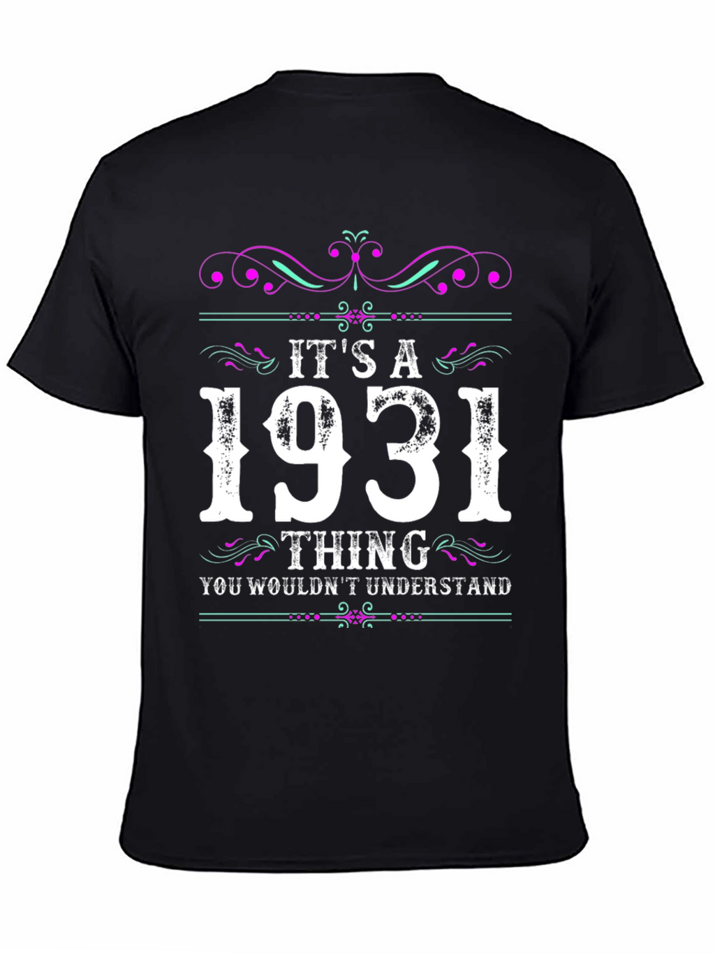 Its A 1931 Thing T-Shirt