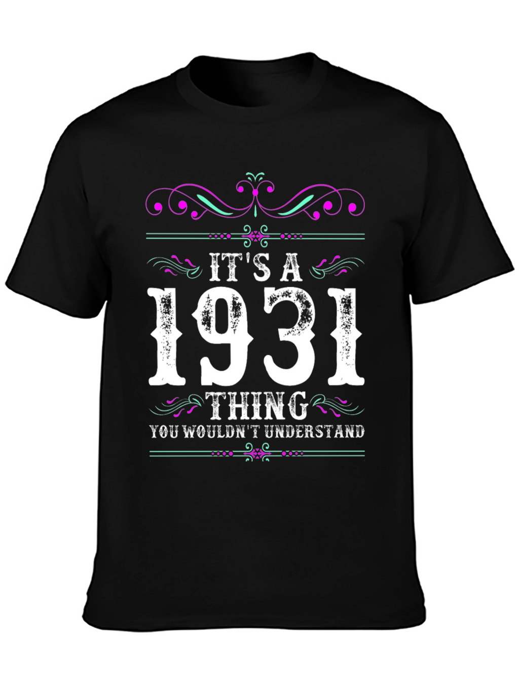 Its A 1931 Thing T-Shirt