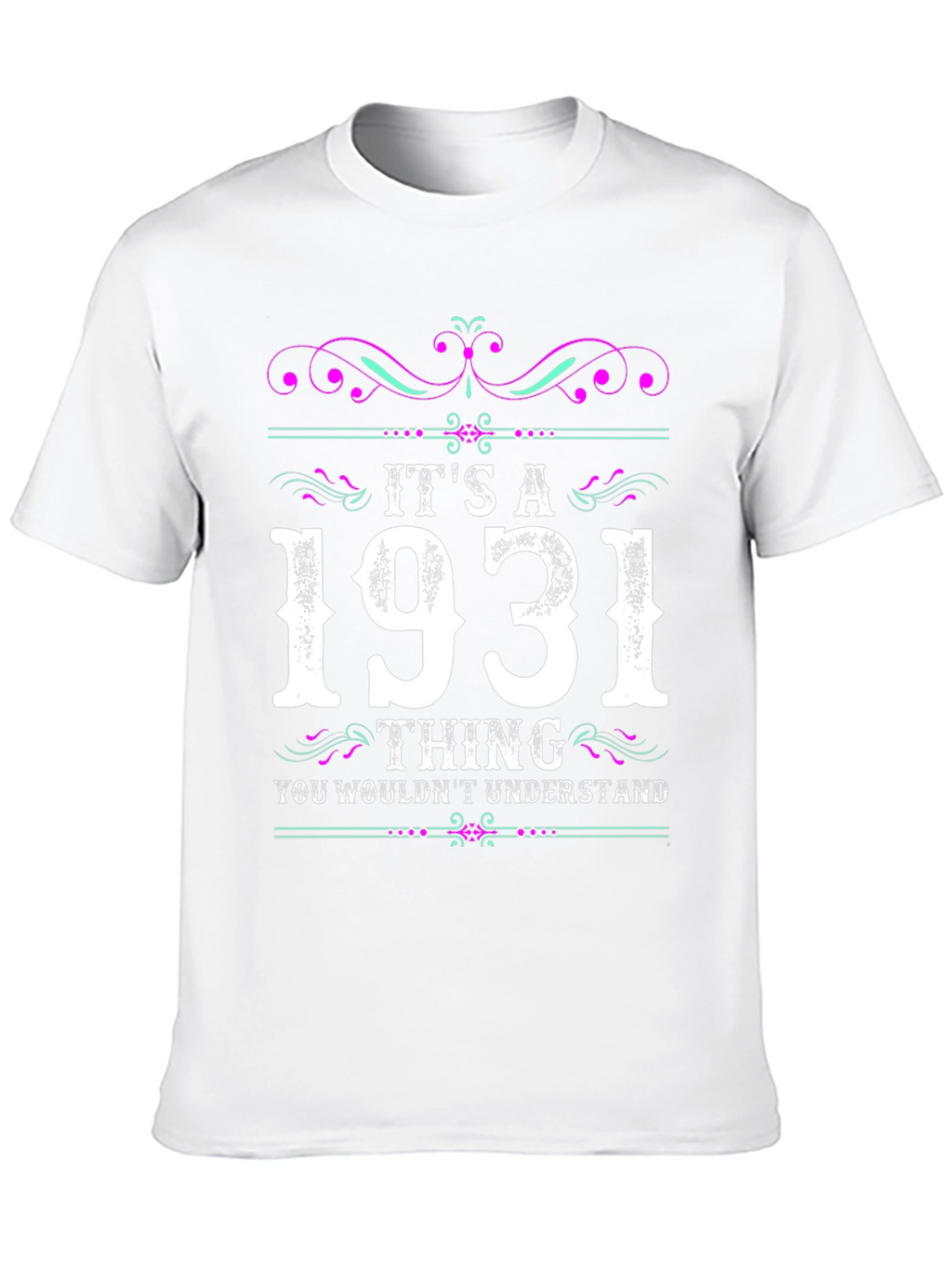 Its A 1931 Thing T-Shirt