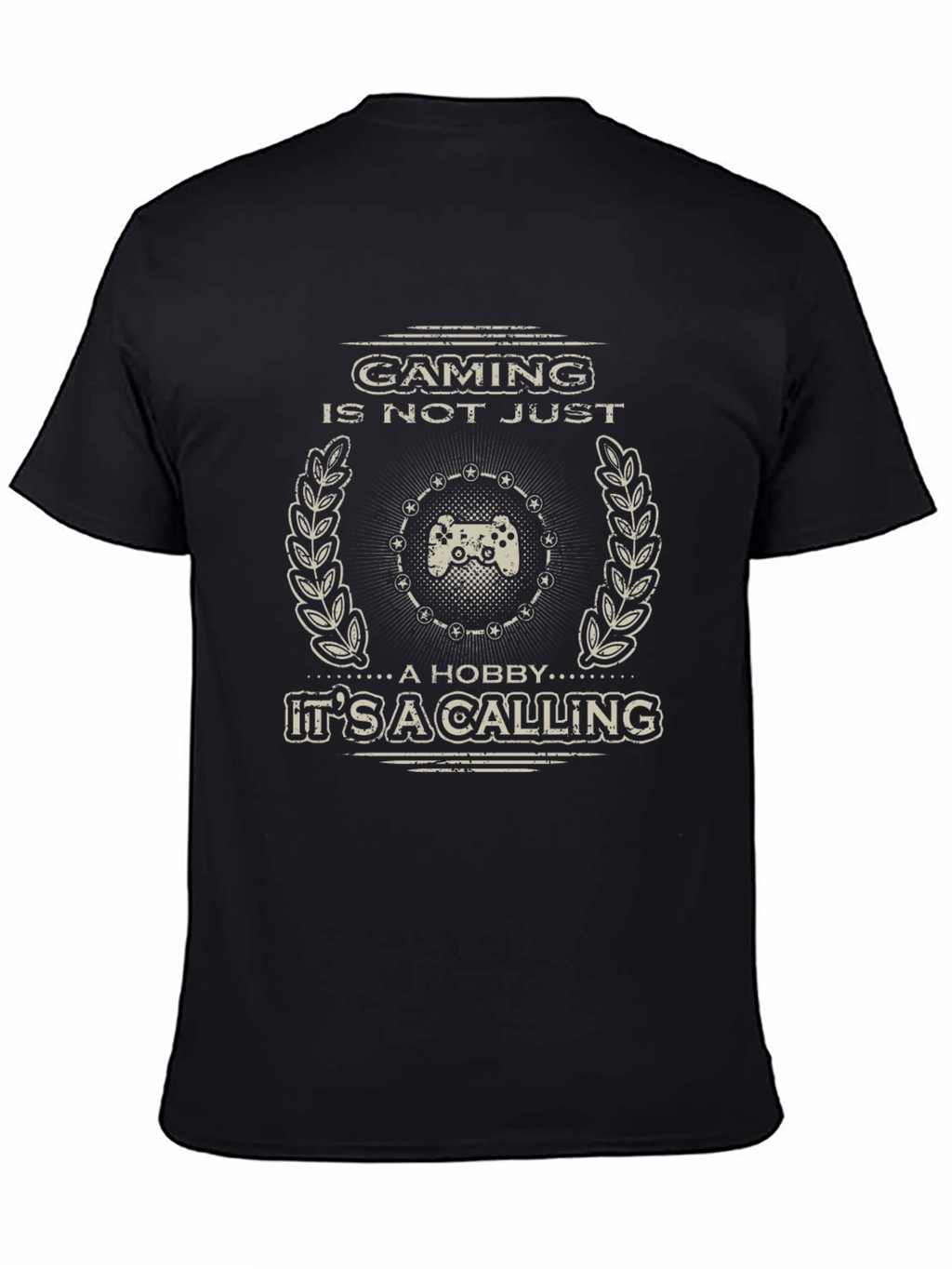 Gaming is Not Just a Hobby T-Shirt