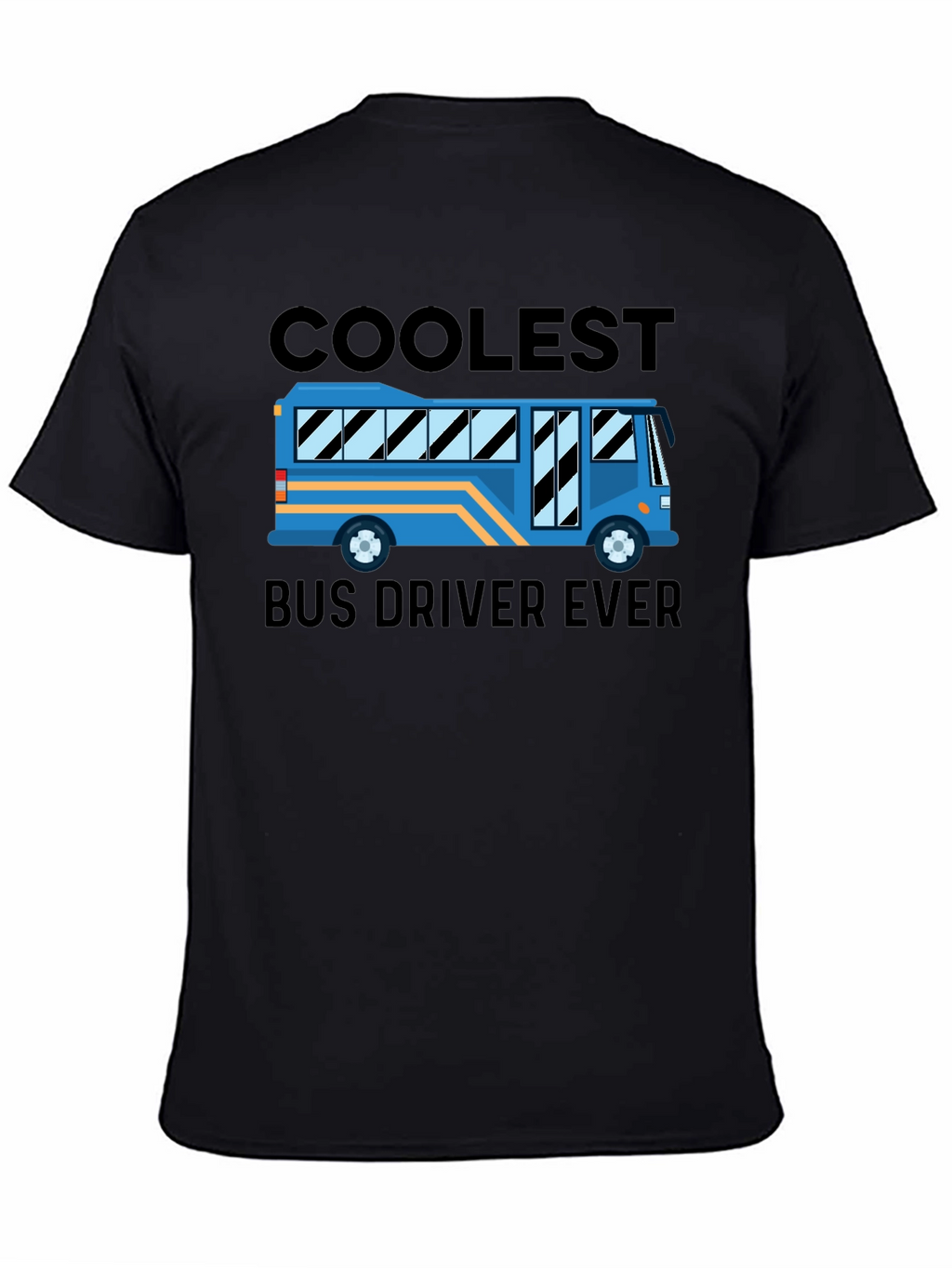 Coolest Bus Driver Ever T-Shirt