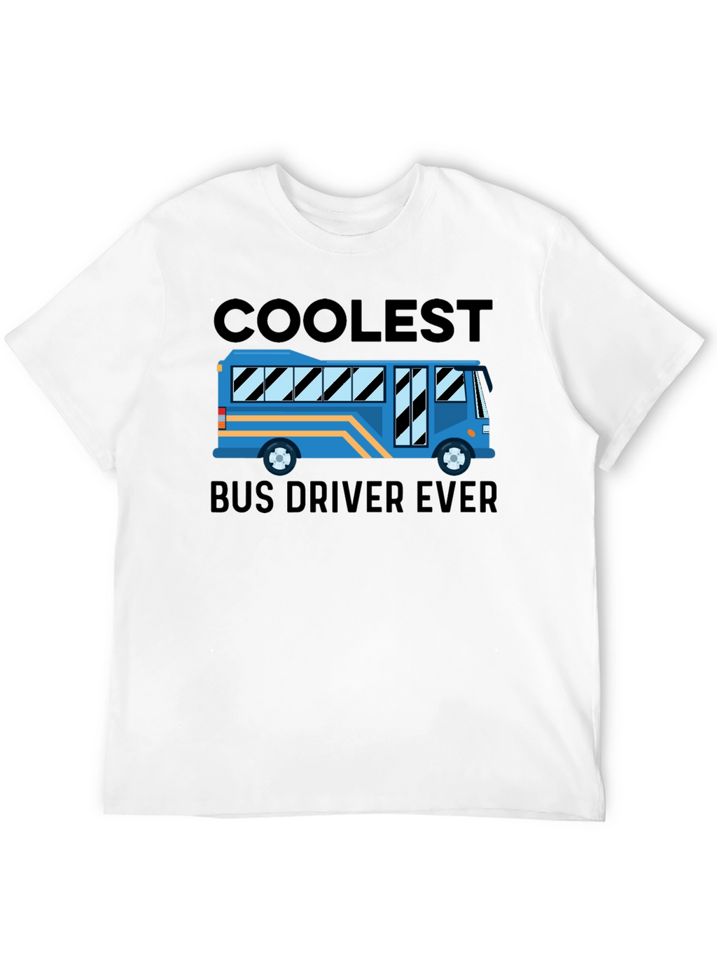 Coolest Bus Driver Ever T-Shirt
