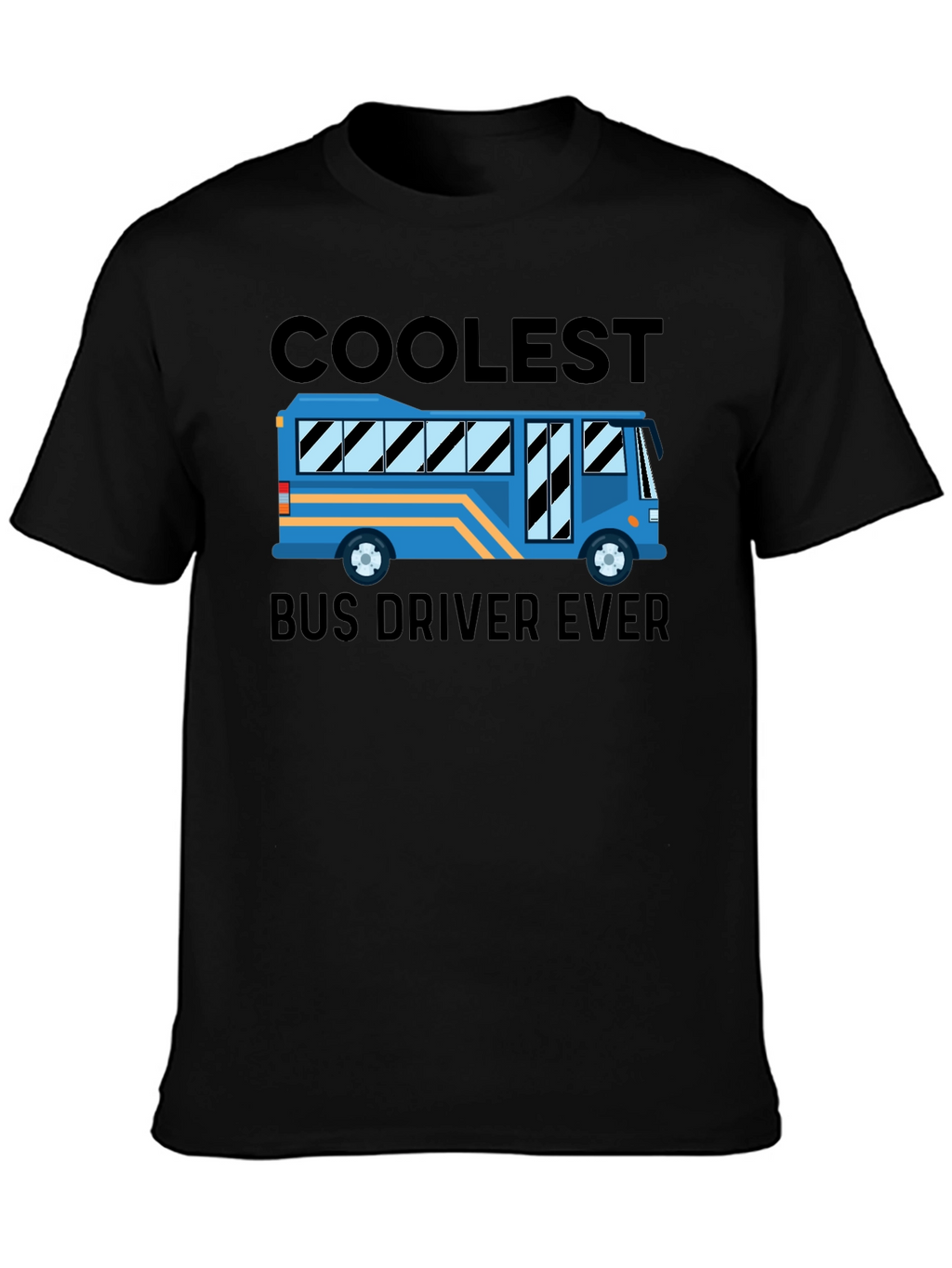 Coolest Bus Driver Ever T-Shirt