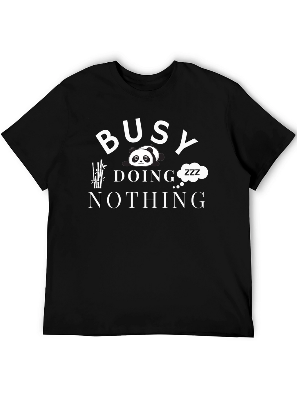 Busy Doing Nothing Panda T-Shirt