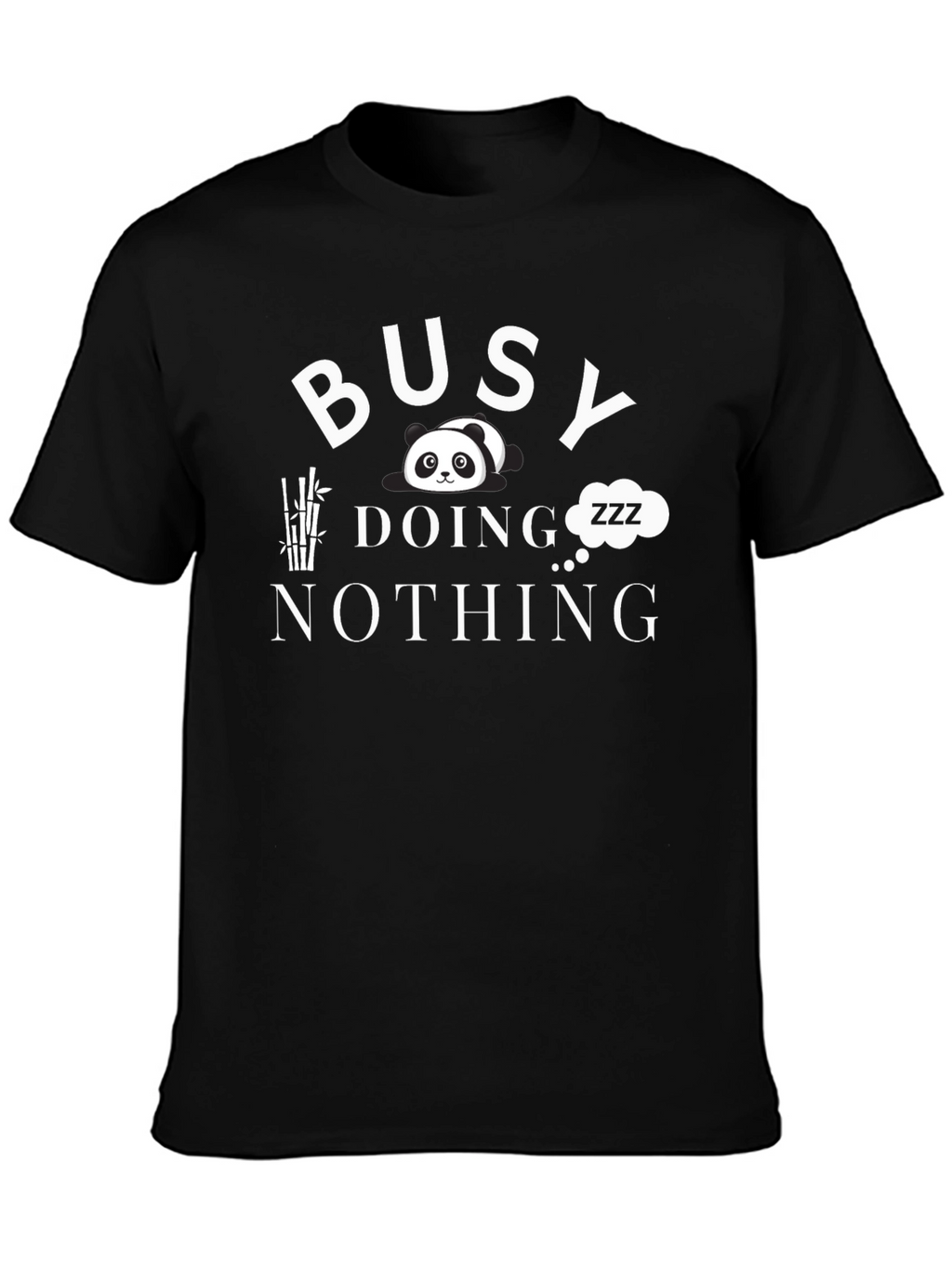 Busy Doing Nothing Panda T-Shirt