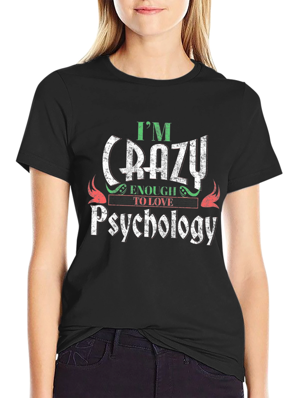 Crazy Enough to Love Psychology Graphic Tee