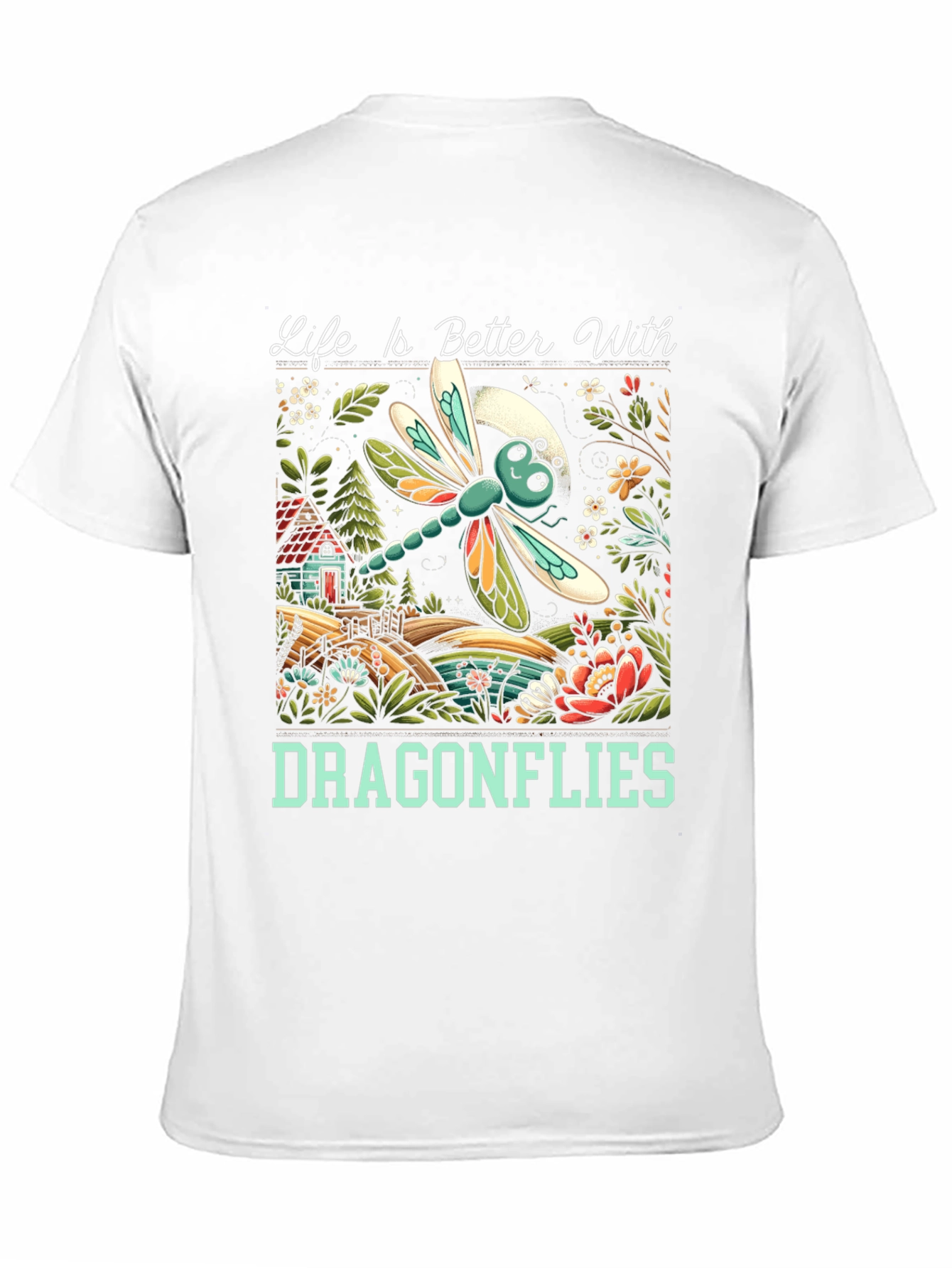 Life is Better With Dragonflies T-Shirt